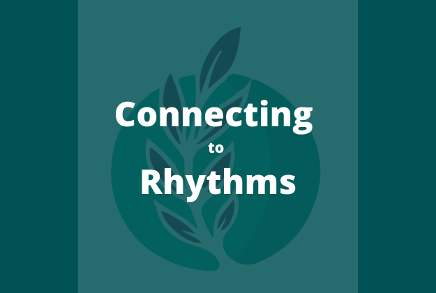Connecting to Rhythms 